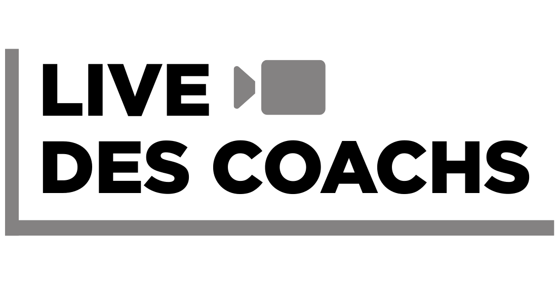 LIVE DES COACHS